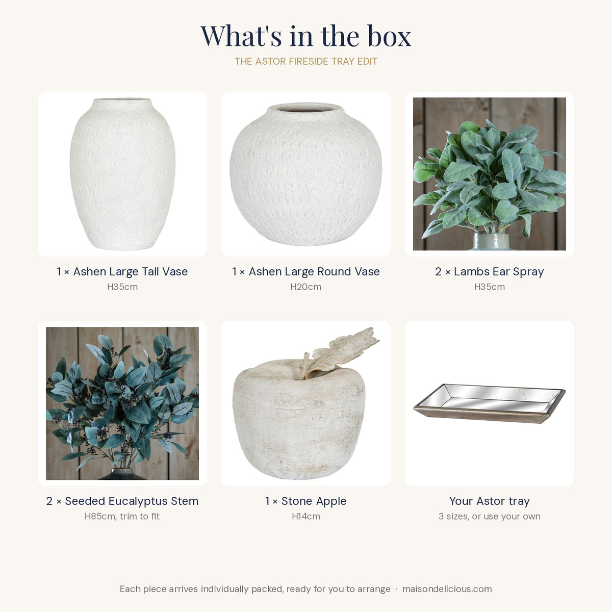 What's in the box for The Astor Fireside Tray Edit: two Ashen vases, lambs ear, seeded eucalyptus, stone apple and your Astor tray