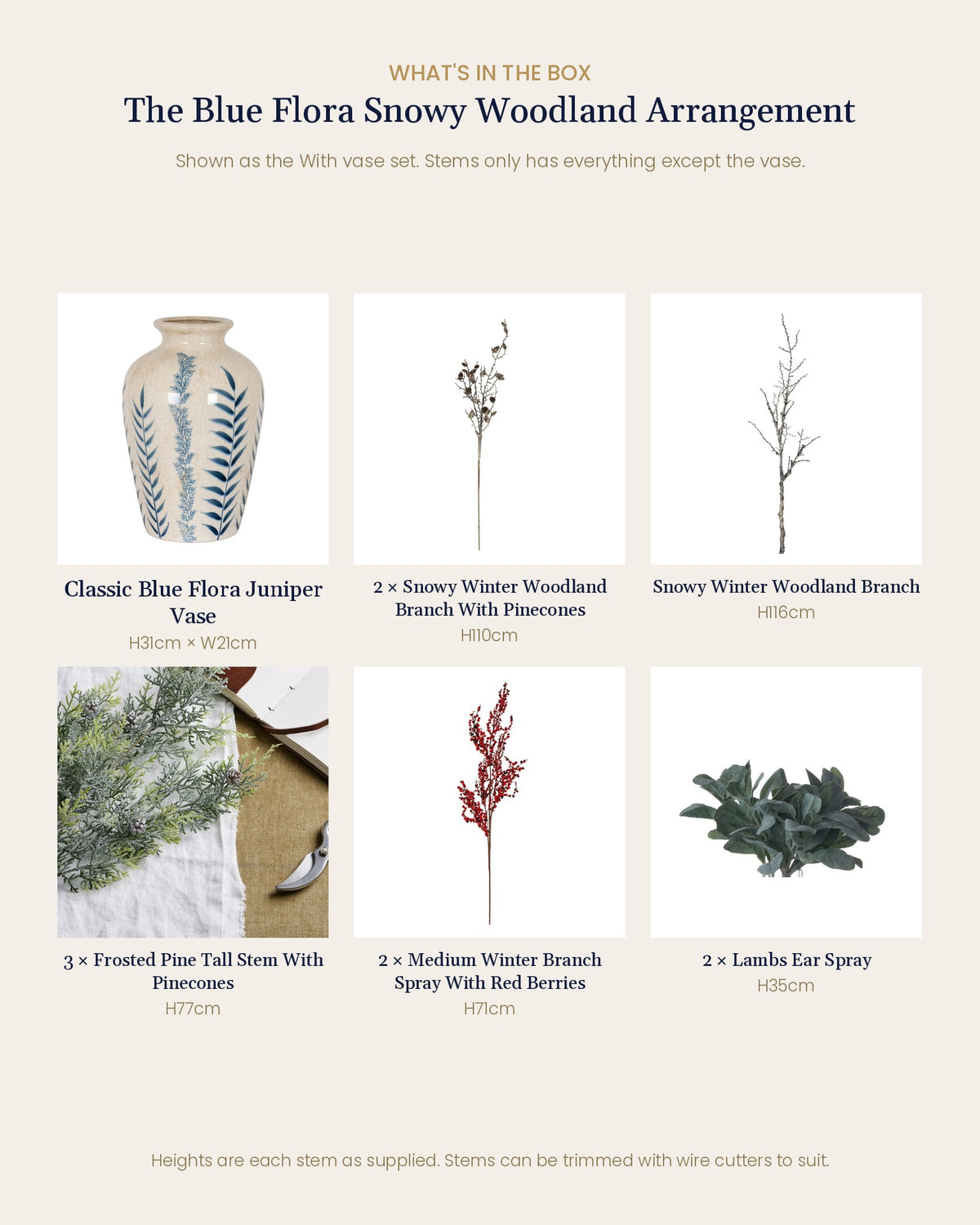 What's in the box for The Blue Flora Snowy Woodland Arrangement: Classic Blue Flora Juniper Vase (With vase set), 3 artificial snowy woodland branches, 3 frosted pine stems, 2 red berry sprays and 2 lambs ear sprays