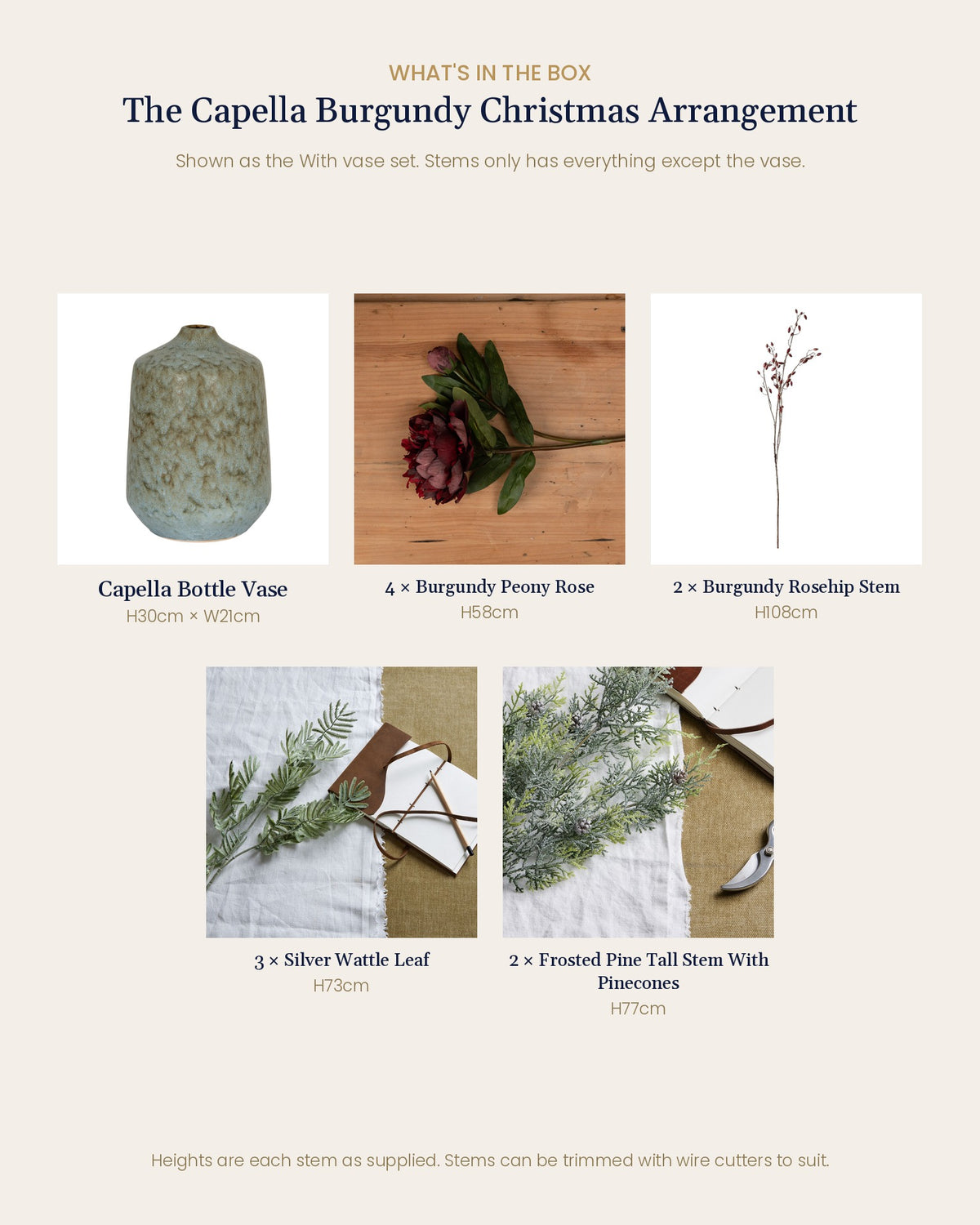What's in the box for The Capella Burgundy Christmas Arrangement: Capella Bottle Vase (With vase set), 4 artificial burgundy peony roses, 2 burgundy rosehip stems, 3 silver wattle stems and 2 frosted pine stems