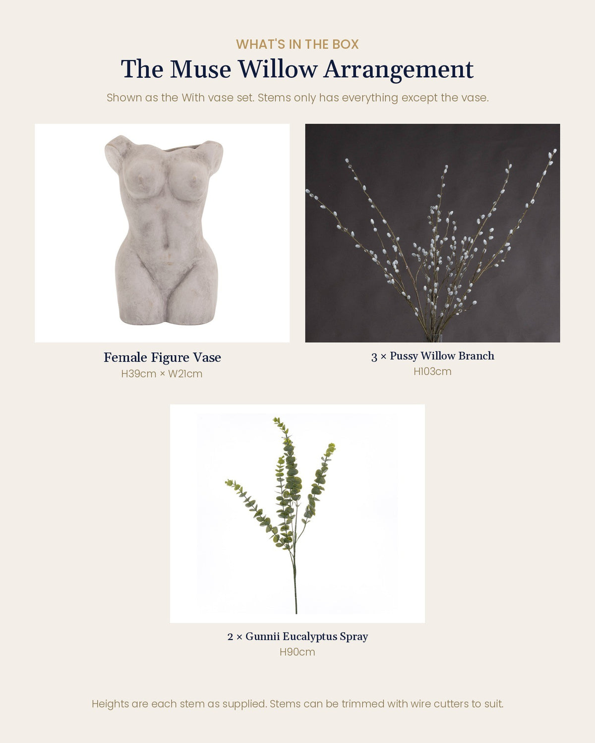What's in the box for the Muse Willow Arrangement: Female Figure Vase, 3 pussy willow branches and 2 gunnii eucalyptus sprays